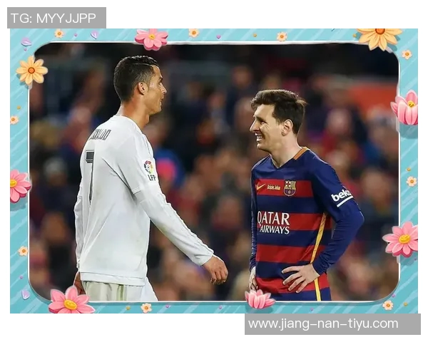 世界足球巨星的传奇故事与成就解析：从梅西到C罗的辉煌历程