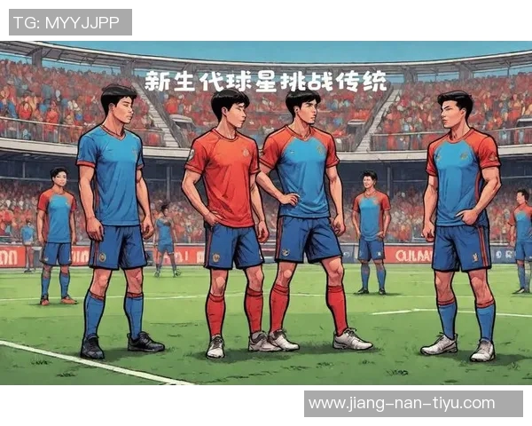 足球传奇与荣耀瞬间：探索球星背后的故事与精彩瞬间